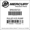 8M0150723, Mercury/Quicksilver, Pulley-P/S Pump