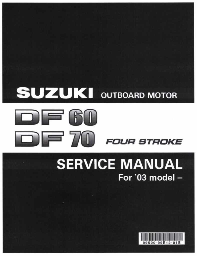 Service Manual Suzuki DF60/70 2003 - 2007 on USB drive 99500-99E12-01E